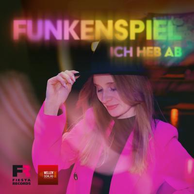 Aktuelle Single Titel Cover Funkenspiel Ich Heb Ab